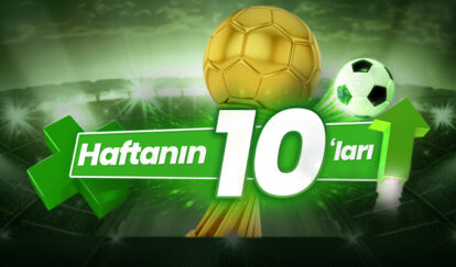 HAFTANIN MAÇLARINA 10 ORAN İLE 2.500 TL KAZAN